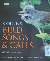 Collins Bird Songs and Calls written by Geoff Sample performed by Geoff Sample on Audio CD (Unabridged)